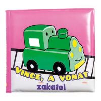 Kúpeľné knihy - Vince, vlak hučí - 0/a/0a76618cc908fa00e4ec28f6ba79c17c3308b7ef8c33e8a900e5cf607c9972d8.jpg