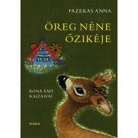 Móra: Fazekas Anna - Starenka a jej srnka (kniha rozprávok)