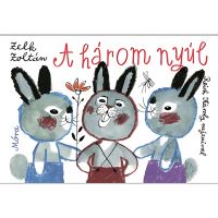 Móra: Zelk Zoltán - Tri zajace (leporelo) - m/o/Mora-Zelk-Zoltan--Tri-zajace-leporelo--1.jpg