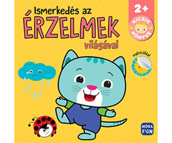 Móra: Kniha pre najmenších - Zoznámenie sa so svetom emócií