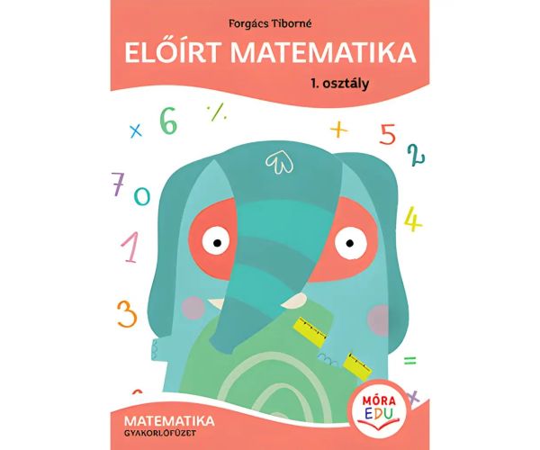 Móra: Forgács Tiborné - Predpísaná matematika Cvičebnica 1. trieda