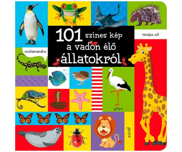 101 farebný obrázok o voľne žijúcich zvieratách detská kniha