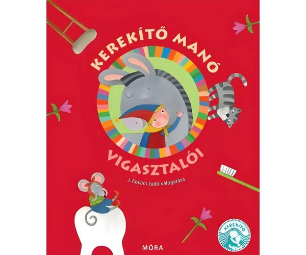 Móra: J. Kovács Judit - Kolečkový trpaslík utešujúca riekanka kniha