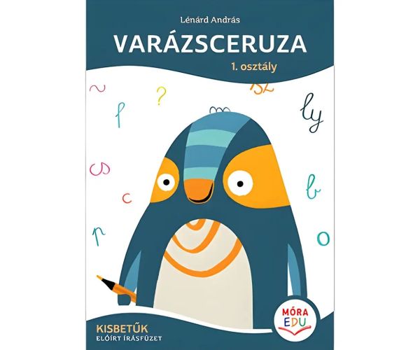 Móra: Lénárd András - Čarovná ceruzka 1. ročník Malé písmená - predpísaná písanka