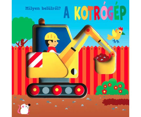 Aké je to zvnútra? – Otočná kniha o rýpadle