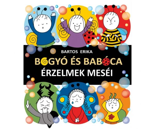 Bogyó és Babóca: Érzelmek meséi - Pagony