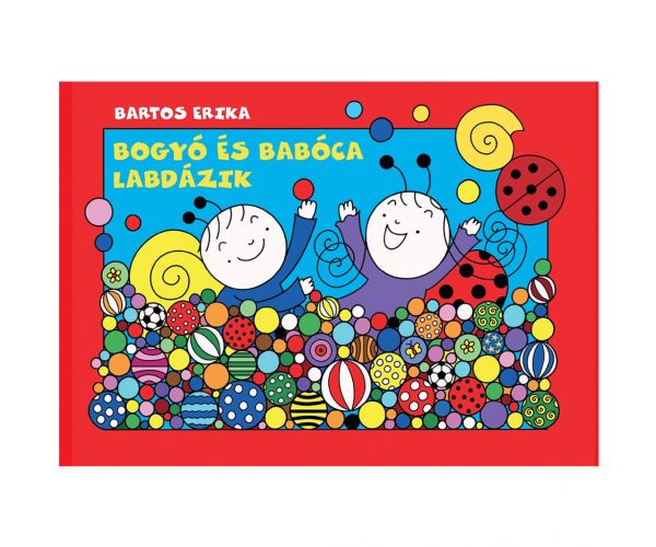 Bogyó és Babóca labdázik mesekönyv - Pagony