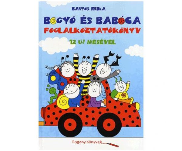 Bogyó és Babóca foglalkoztatókönyv 12 új mesével