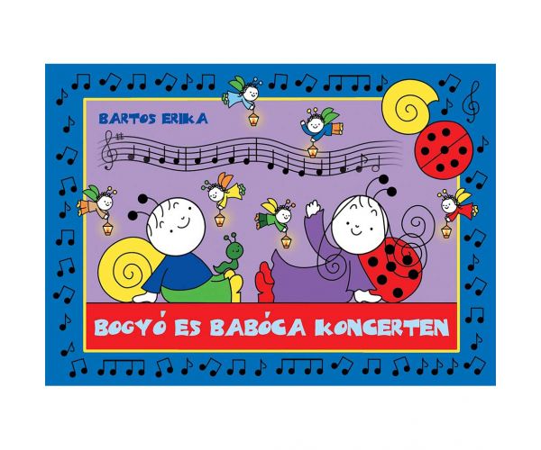 Bogyó és Babóca koncerten mesekönyv - Pagony