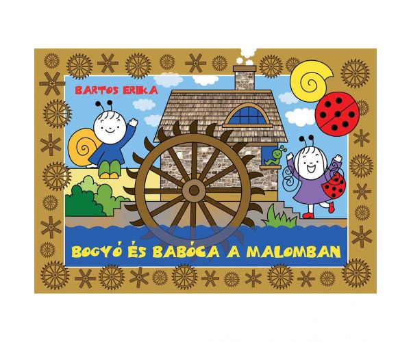 Bogyó és Babóca a malomban mesekönyv - Pagony