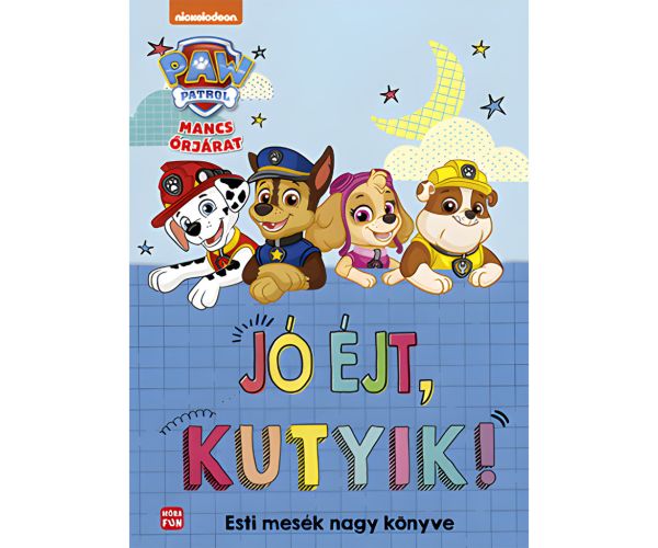 Móra: Paw Patrol - Dobrú noc, psíky! Večerné rozprávky veľká rozprávková kniha