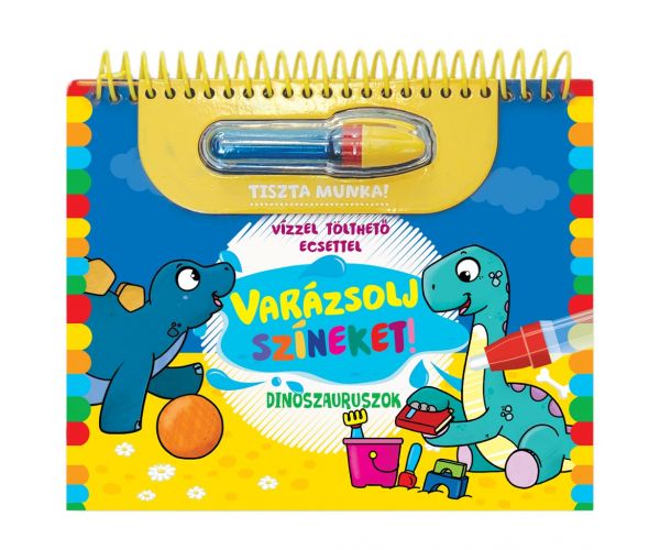 Varázsolj színeket! - Dinoszauruszok foglalkoztató füzet