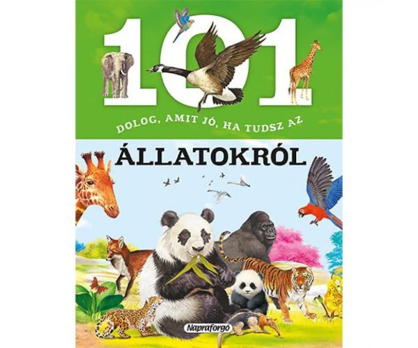 101 vecí, ktoré je dobré vedieť o zvieratách populárno-náučná kniha