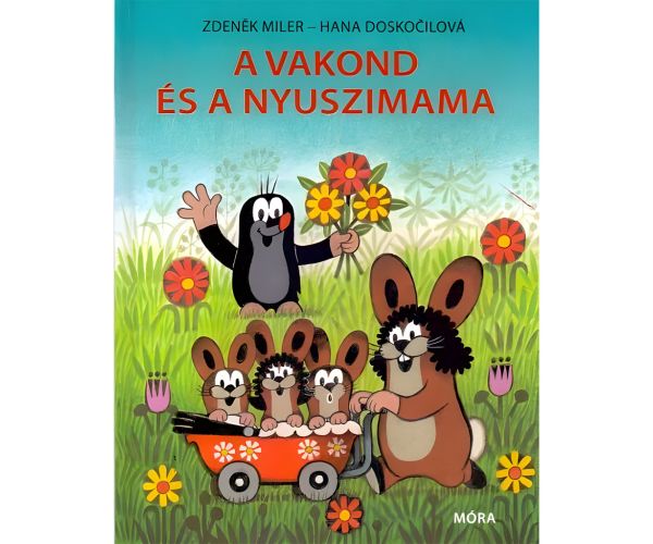 Móra: Hana Doskočilová a Zdeněk Miler - Krtko a zajačia mama rozprávková kniha