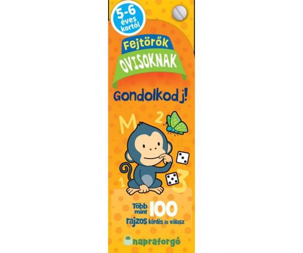 Fejtörők ovisoknak - Gondolkodj!