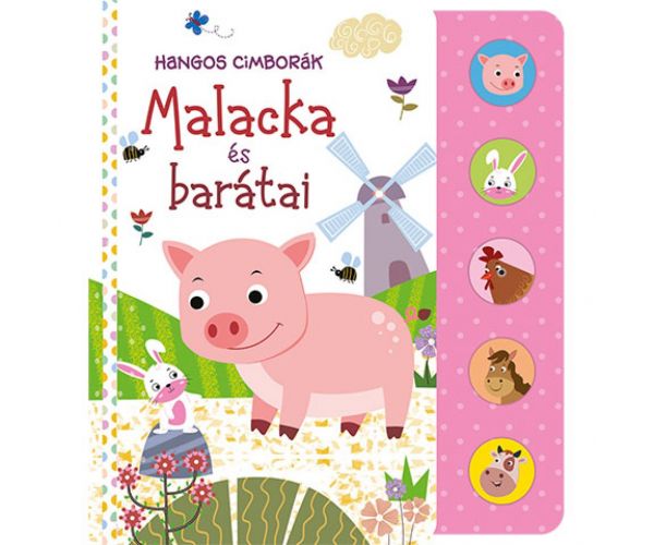 Hangos cimborák - Malacka és barátai babakönyv