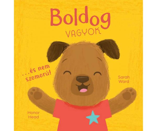 Én és az érzéseim - Boldog vagyok... - és nem szomorú