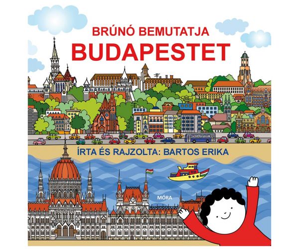Móra: Bartos Erika - Brúnó bemutatja Budapestet
