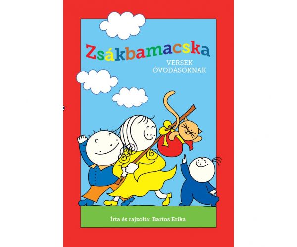 Móra: Bartos Erika - Zsákbamacska versek óvodásoknak