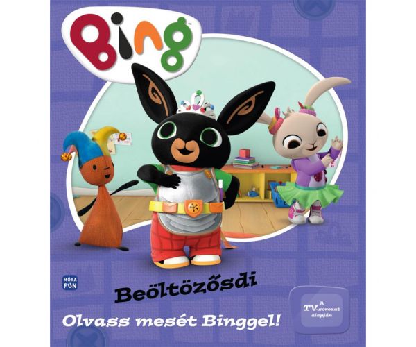 Móra: Bing - Beöltözősdi - Olvass mesét Binggel!
