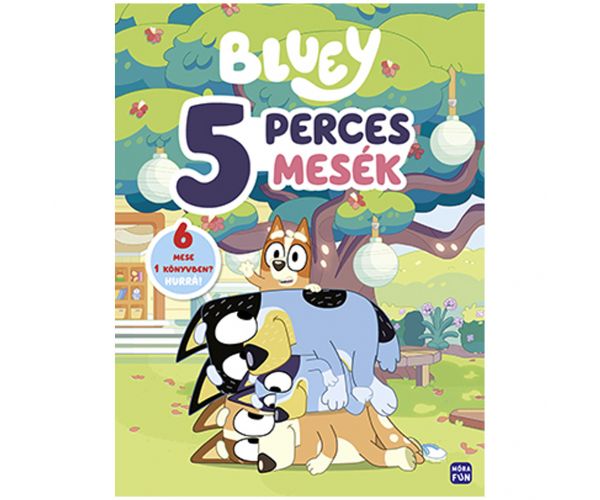 Móra: Bluey - 5 perces mesék