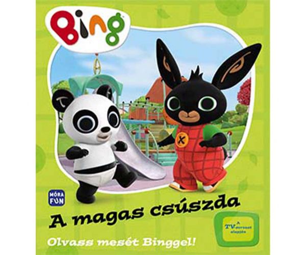 Móra: Olvass mesét Binggel! - A magas csúszda