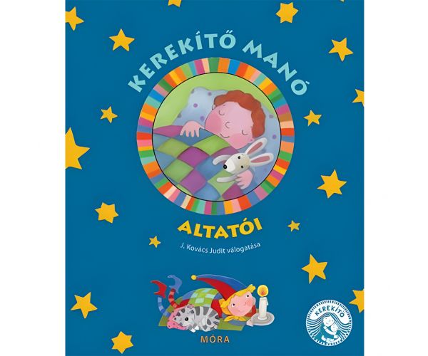 Móra: J. Kovács Judit - Kerekítő manó altatói mondókás könyv