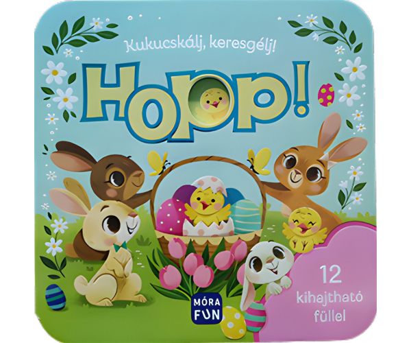 Móra: Kukucskálj, keresgélj! - Hopp! mesekönyv 12 kihajtható füllel