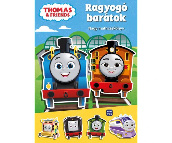 Móra: Thomas és barátai – Ragyogó barátok nagy matricáskönyv