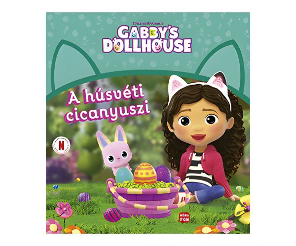Móra: A húsvéti cicanyuszi - Gabi babaháza
