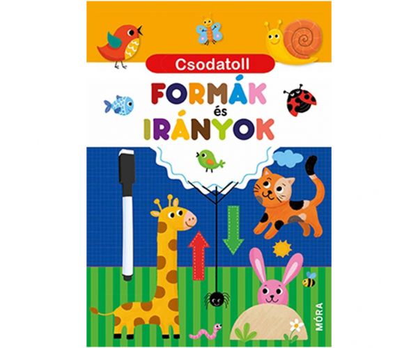 Móra: Csodatoll - Formák és irányok interaktív foglalkoztatókönyv