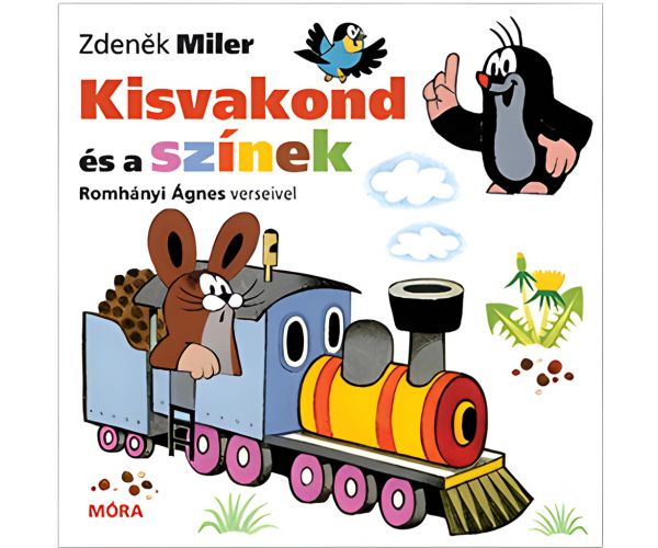 Móra: Zdeněk Miler és Romhányi Ágnes - Kisvakond és a színek verses lapozó