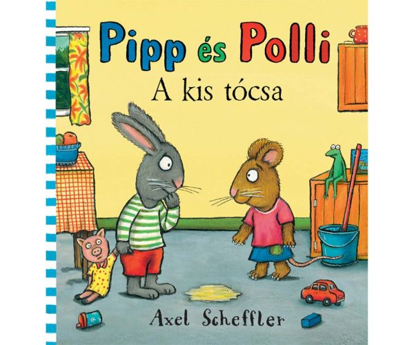Pipp és Polli: A kis tócsa mesekönyv - Pagony