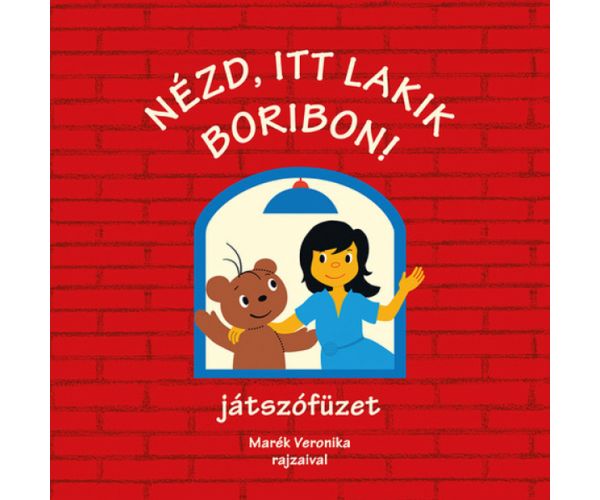 Nézd itt lakik Boribon! - játszófüzet - Pagony