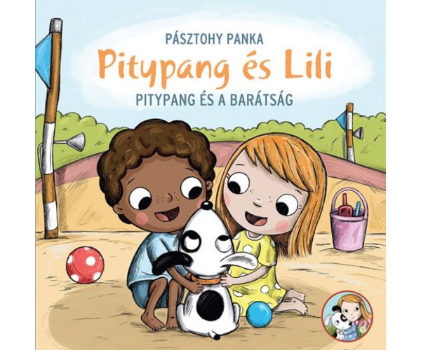 Pitypang és Lili - Pitypang és a barátság mesekönyv - Pagony