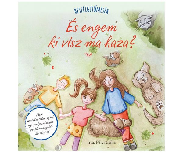 Beszélgetőmesék - És engem ki visz ma haza?