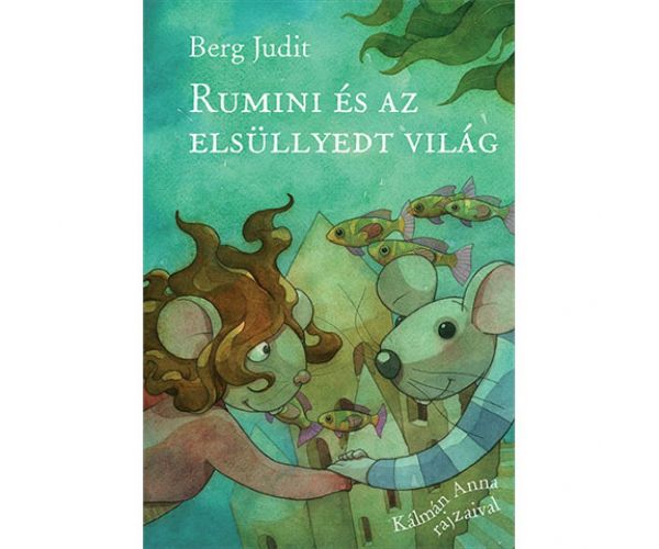Rumini és az elsüllyedt világ mesekönyv