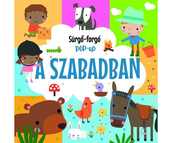 Sürgő-forgó pop-up - A szabadban