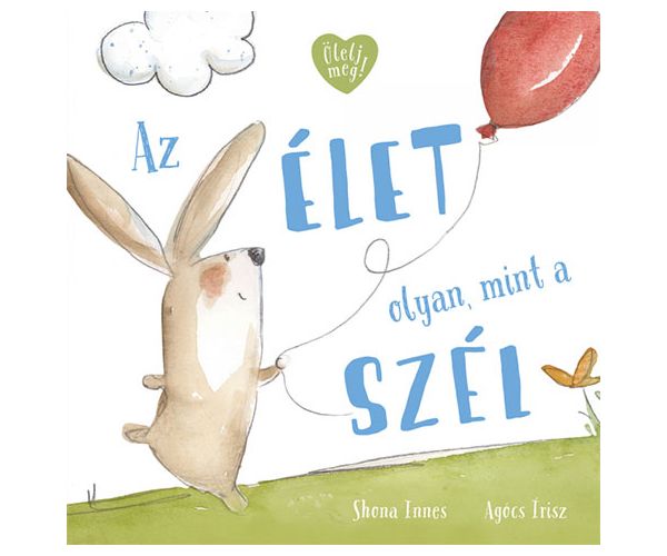 Az élet olyan, mint a szél mesekönyv